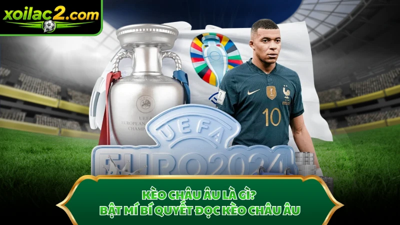 Kèo Châu Âu